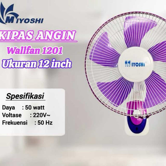 KIPAS MIYOSHI WALLFAN / KIPAS ANGIN MIYOSHI 12 INCH / KIPAS ANGIN TEMPEL DINDING / KIPAS ANGIN MIYOS