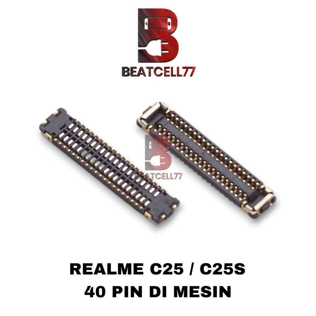 Konektor Lcd Realme C25 / C25S Soket Connector Lcd 40 Pin Di Mesin