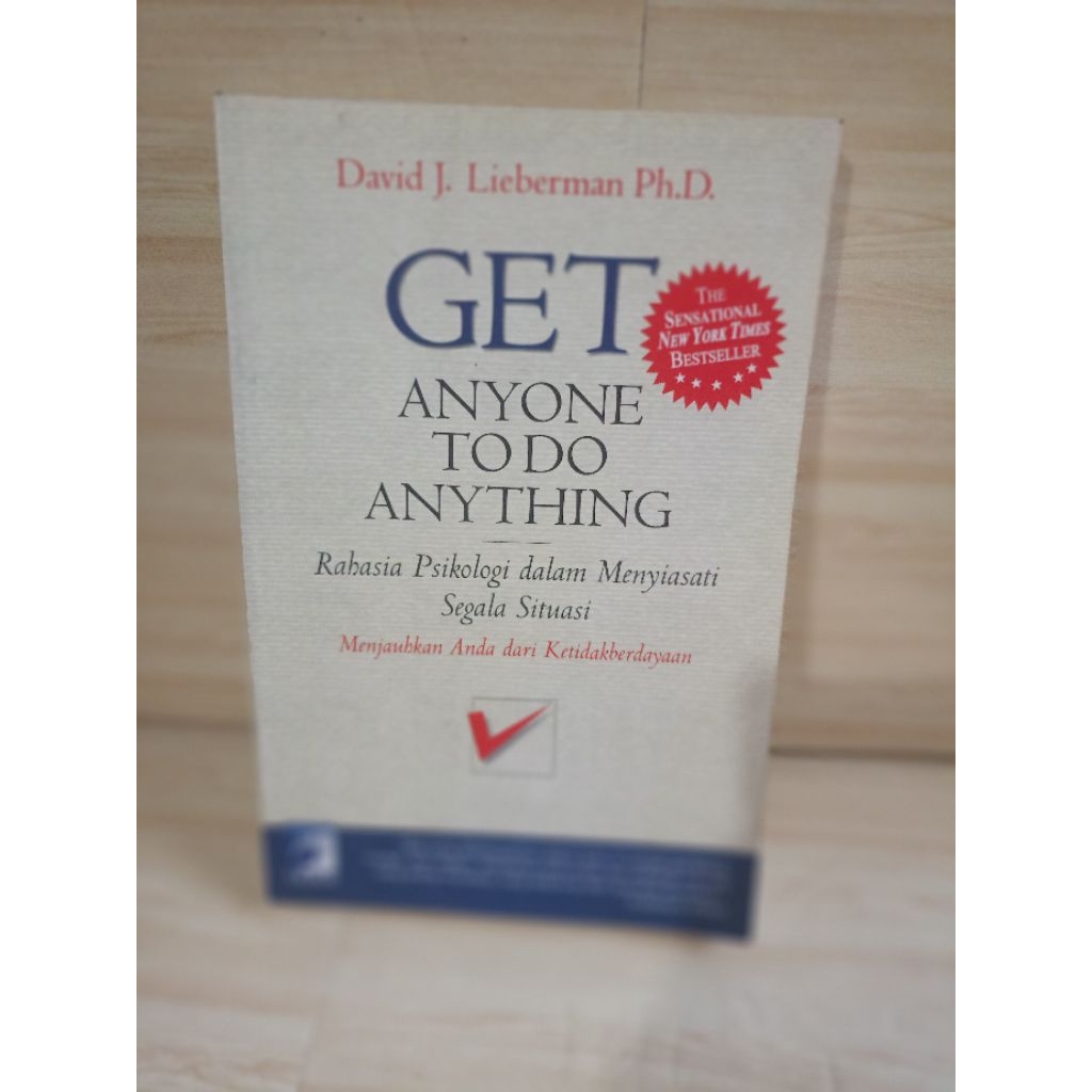 GET ANYONE TO DO ANYTHING by David j.lieberman ph.d.
