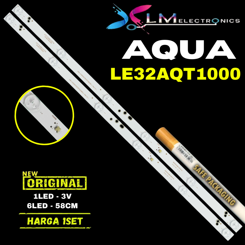 BACKLIGHT AQUA 32AQT1000 BL LAMPU LED BACKLIGHT TV AQUA 32AQT1000 6K