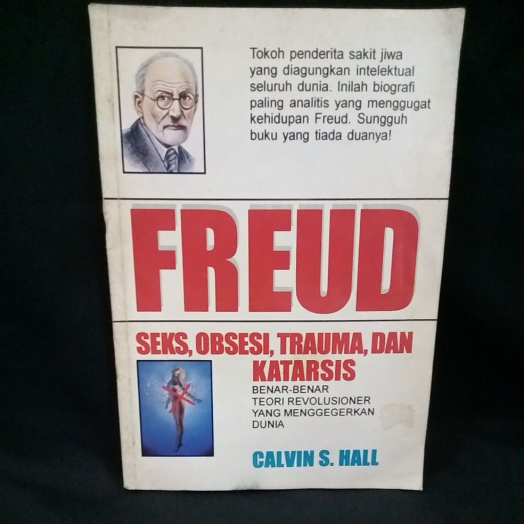 Buku Original FREUD SEKS,OBSESI,TRAUMA,DAN KATARSIS - CALVIN S.HALL