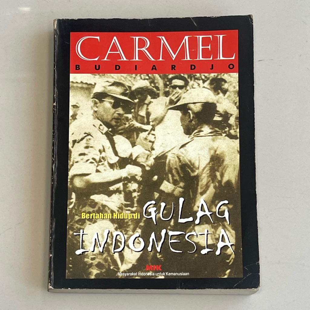 Buku CARMEL BUDIARDJO BERTAHAN HIDUP DI GULAG INDONESIA