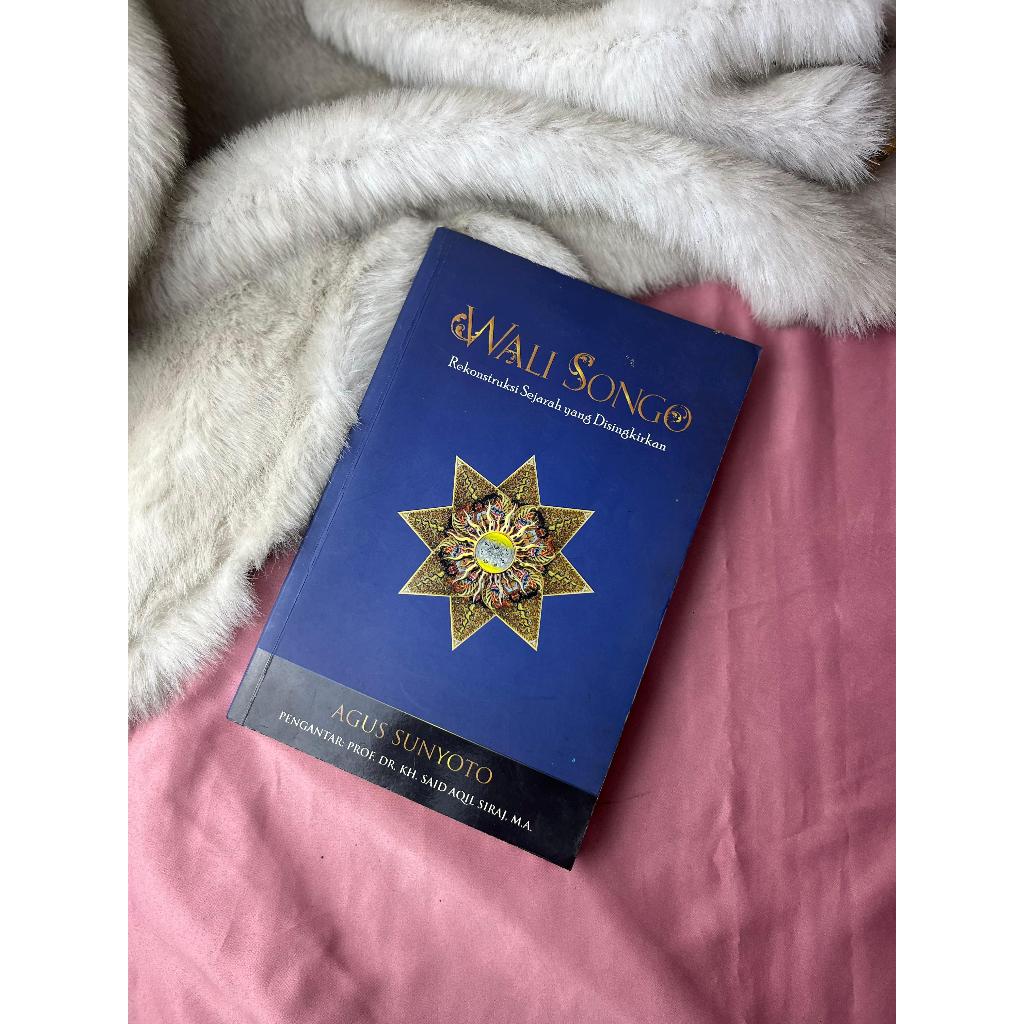 Buku Wali Songo Agus Sunyoto Rekonstruksi Sejarah Yang Disingkirkan