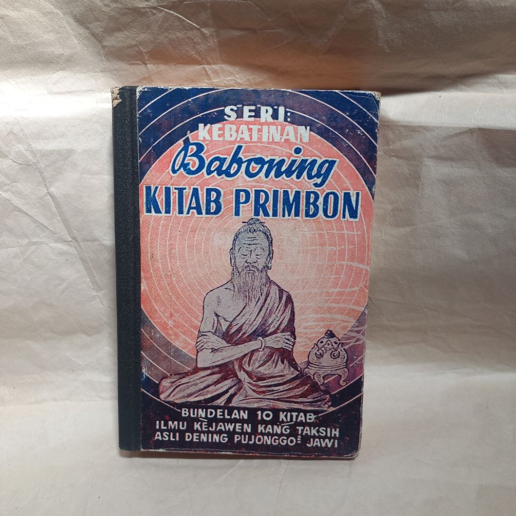 buku langka baboning kitab primbon, bundelan 10 kitab ilmu kejawen kang taksih asli dening pujonggo2