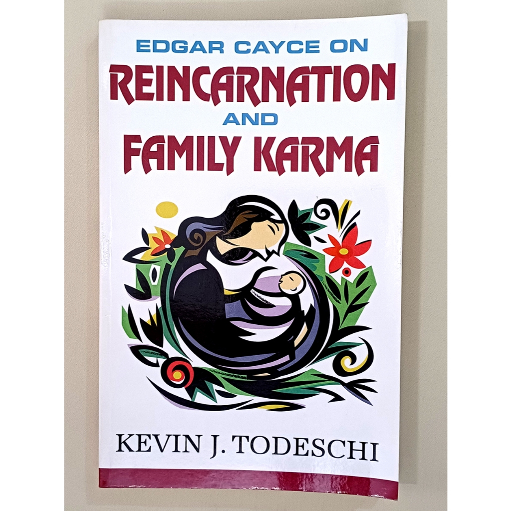 Edgar Cayce on Reincarnation and Family Karma, Yazdan Publishing, 2011, by Kevin J. Todeschi (Author