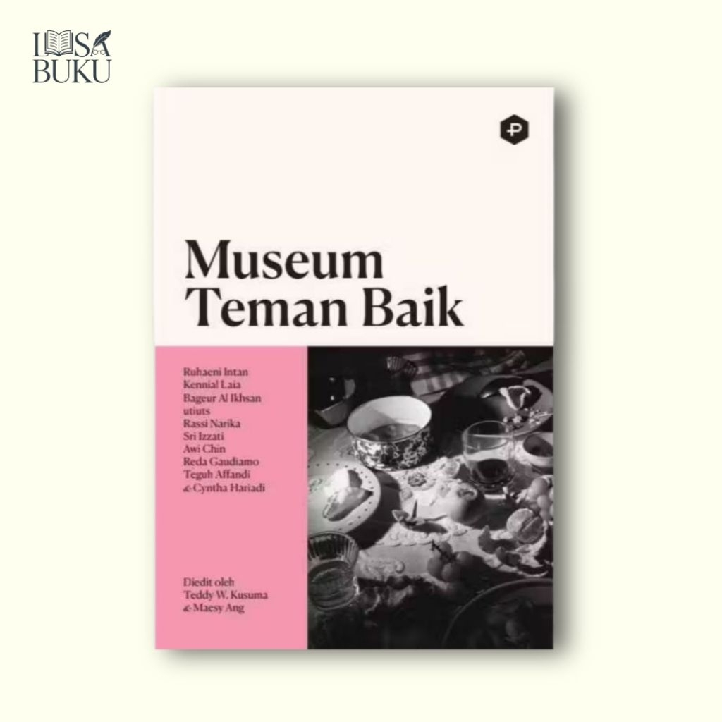 [Segel, Original] Museum Teman Baik - Ruhaeni Intan, dkk
