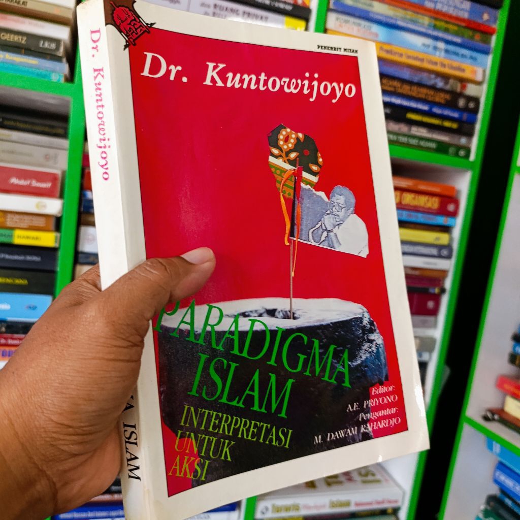 buku paradigma Islam interpretasi untuk aksi Kuntowijoyo original