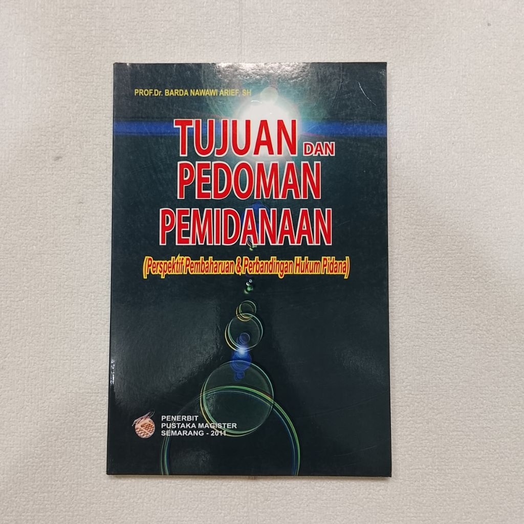 Buku Bekas TUJUAN DAN PEDOMAN PEMIDANAAN OLEH BARDA NAWAWI ARIEF