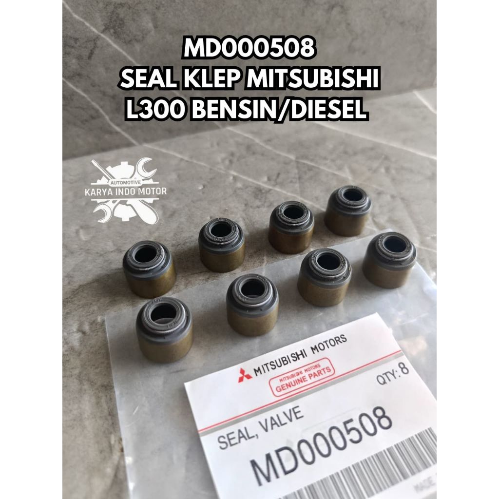 Seal Klep L300 Bensin/L300 Diesel/Kuda Diesel MD000508