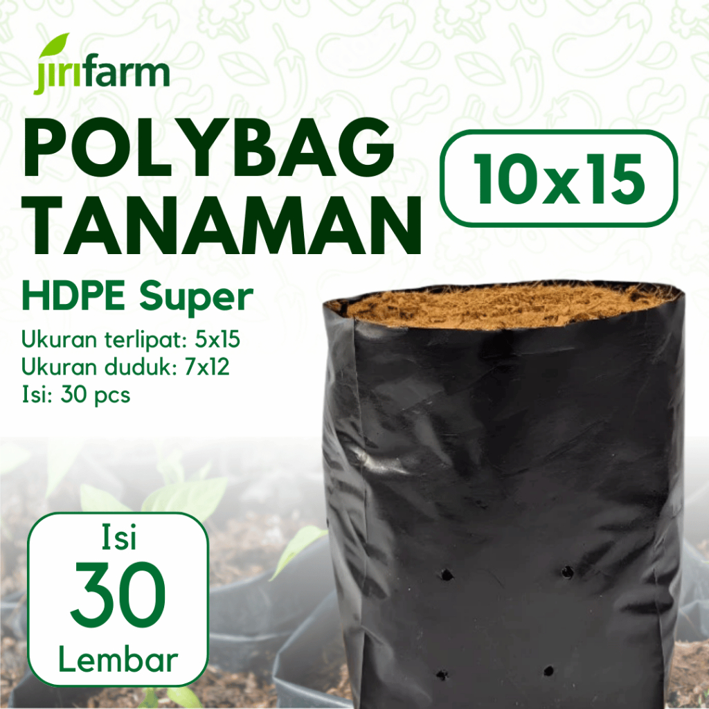 JIRIFARM - Polybag Tanaman 10x15 Tebal Awet Plastik Polibag Besar 10 x 15 Pot Sayuran Buah 30pcs