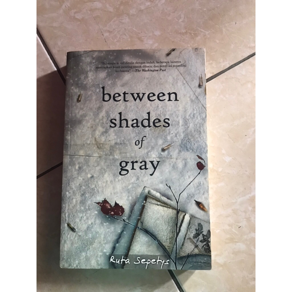 PRELOVED BUKU - Between Shades of Gray (Ruta Sepetys) - cek deskripsi dan foto/video buat detailnya