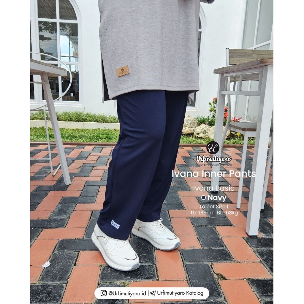 IVANA Inner Pant