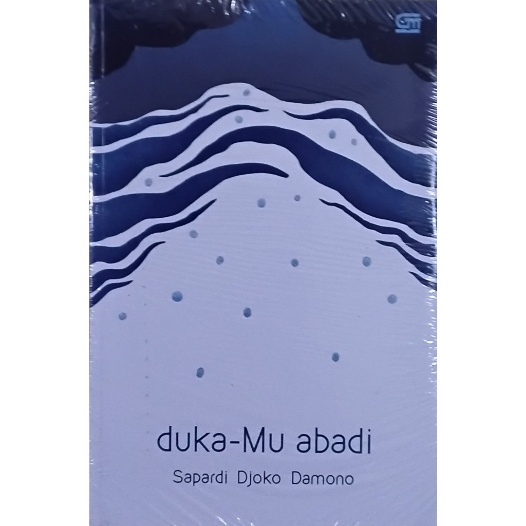 BUKU DUKAMU ABADI - SAPARDI DJOKO DAMONO - GRAMEDIA ORIGINAL tw