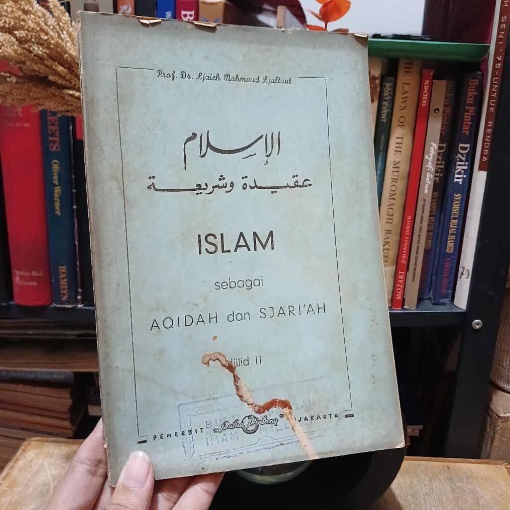 Islam sebagai aqidah dan syari'ah djilid II - oleh Prof.Sjaich Mahmoud Sjaltout