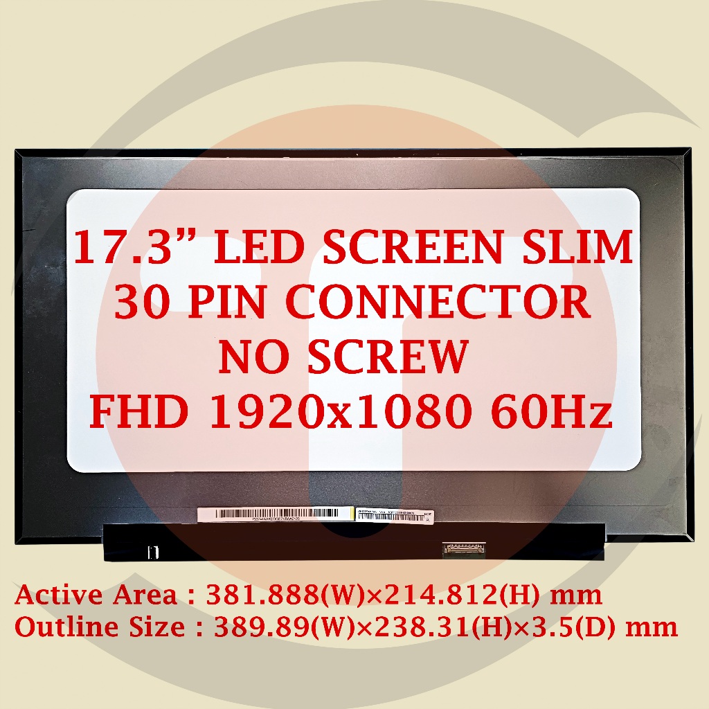 LCD LED Untuk Laptop 17.3" SLIM 30 PIN FHD 1920x1080 60Hz Tanpa Kuping No Screw B173HAN04.2 B173HAN0