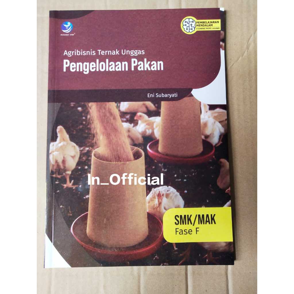 Agribisnis Ternak Unggas Elemen Pengelolaan Pakan Fase F/SMK/CP46 Deep Learning