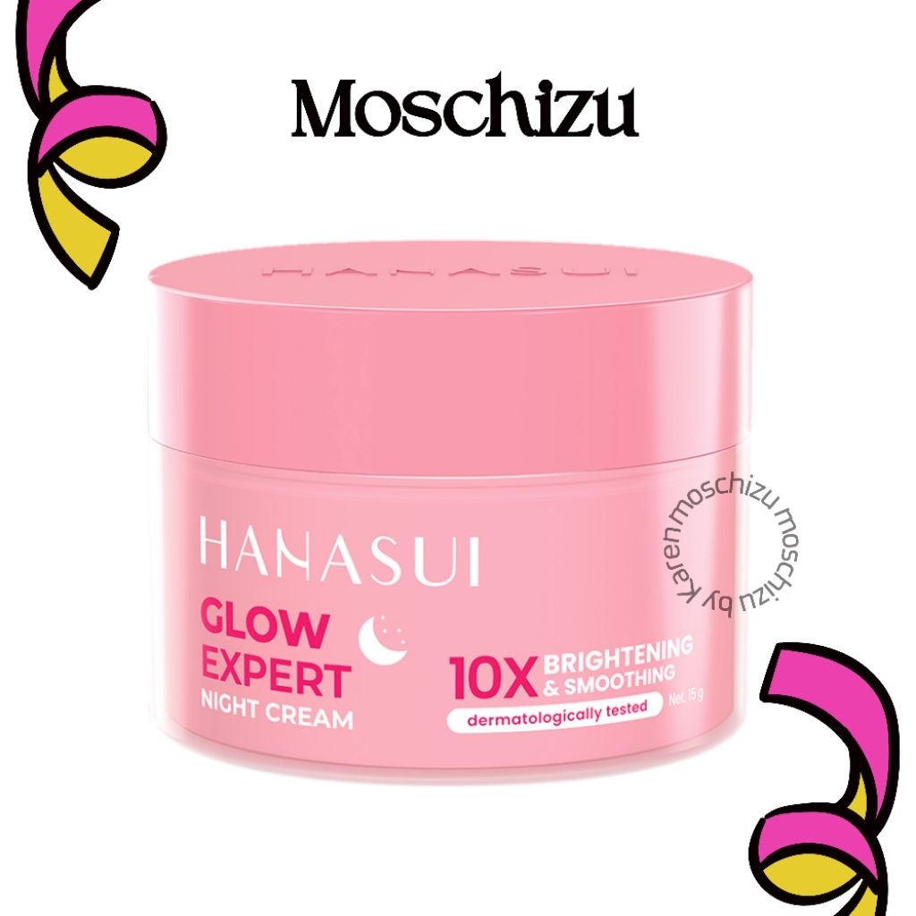 Moschizu - HANASUI Glow Expert Night Cream 15gr | Krim Malam | Krim Pencerah