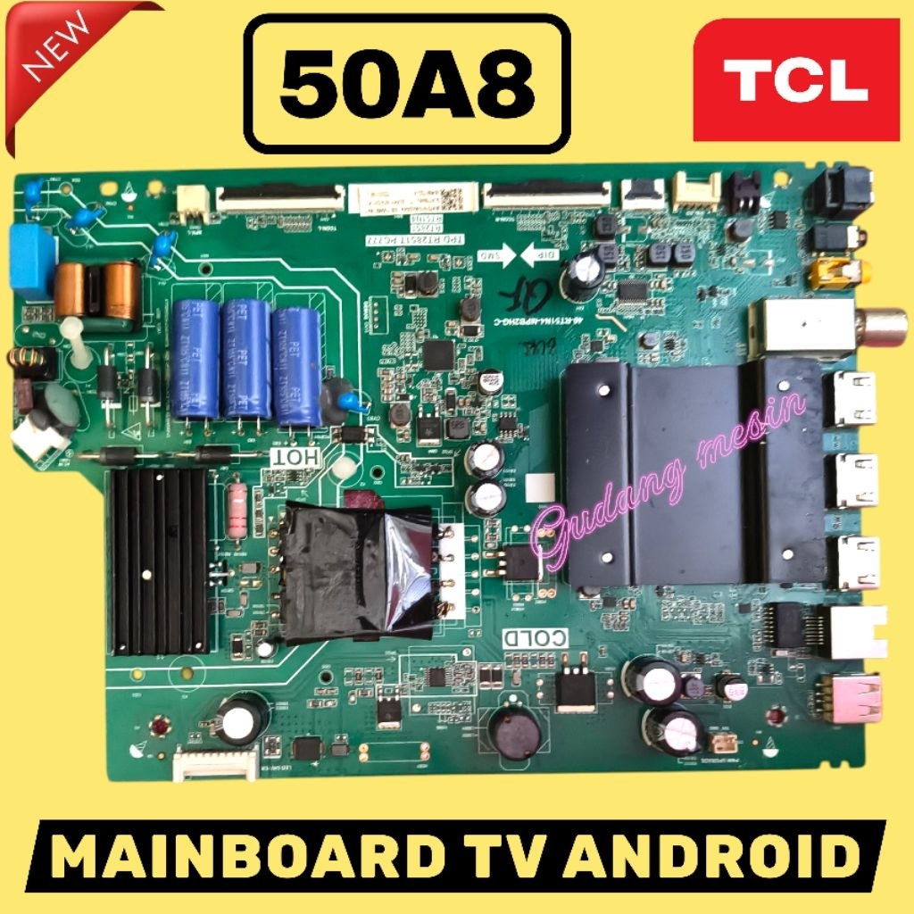 MB TV TCL 50A8 / MAINBOARD TV TCL 50A8 / MESIN TV TCL 50A8 / MODUL TV TCL 50A8 / MB 50A8 / NEW / ORI