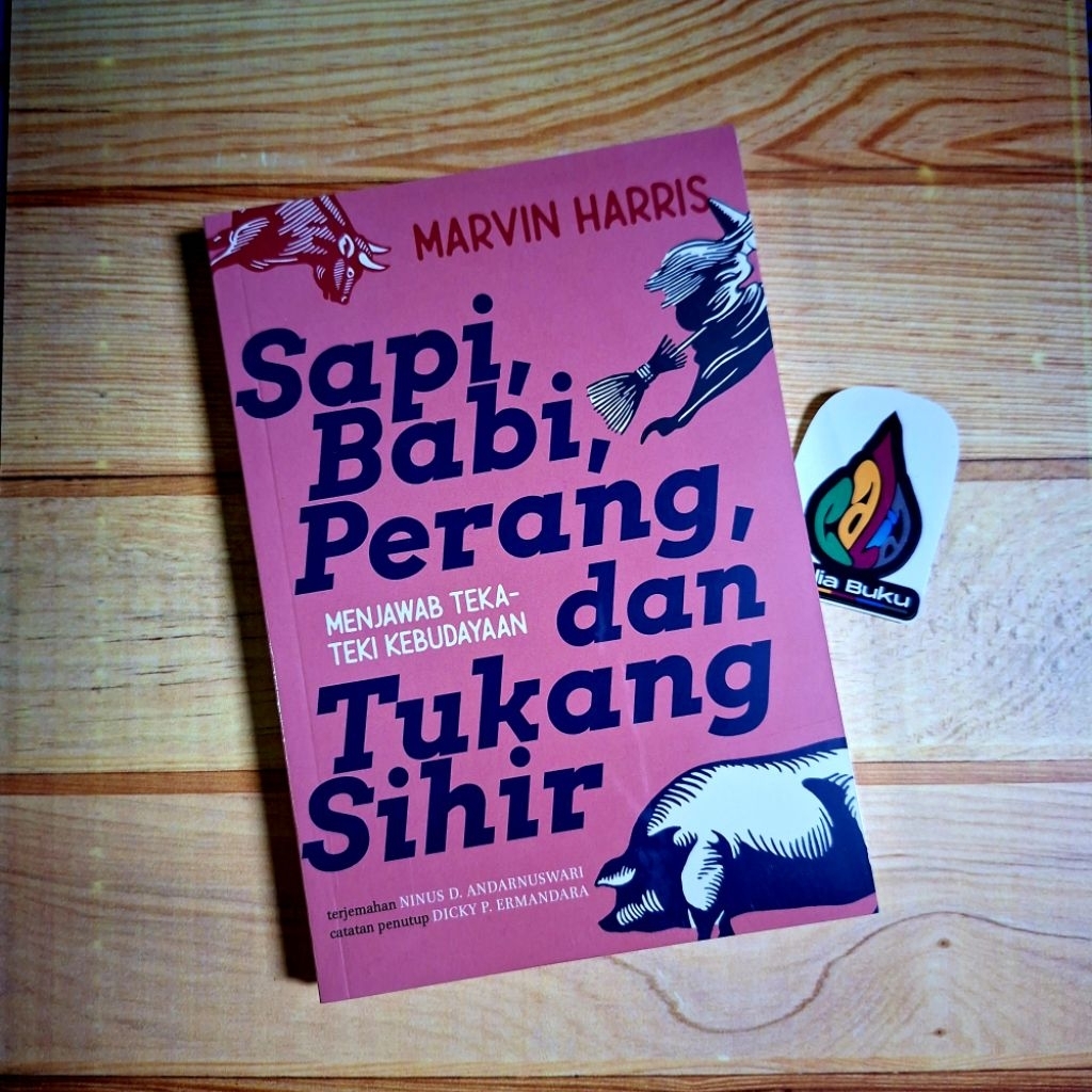 Sapi, Babi, Perang, dan Tukang Sihir : Menjawab Teka-Teki Kebudayaan