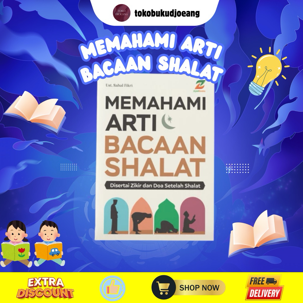 buku Memahami Arti Bacaan tuntunan Panduan Shalat sholat Terlengkap lengkap