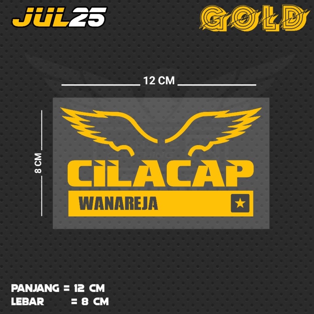 STIKER CUTTING TULISAN CILACAP WANAREJA / JUL KEC