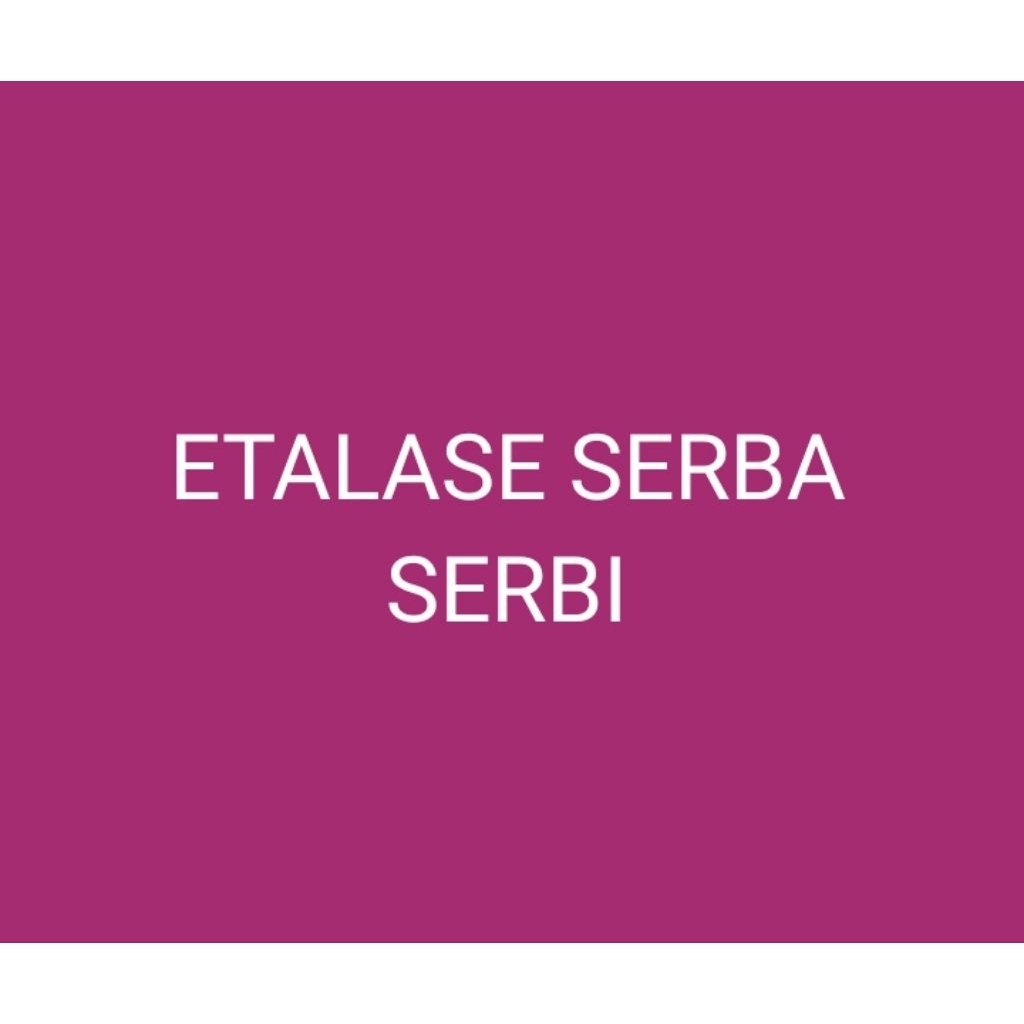 ETALASE SERBA SERBI KOSMETIK.