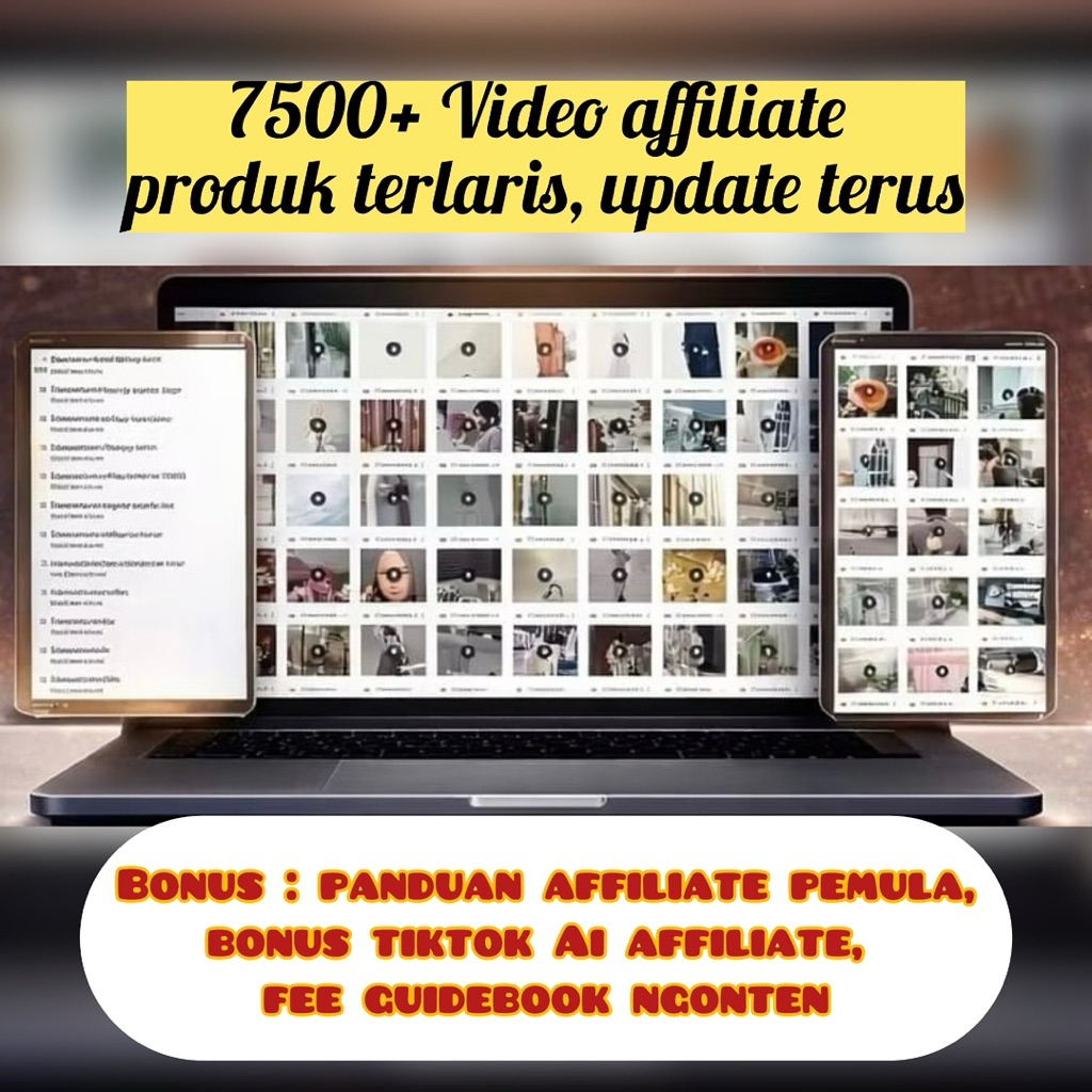 7500+ bank video affiliate- bonus panduan affiliate, t*ktk affiliate dan lainnya