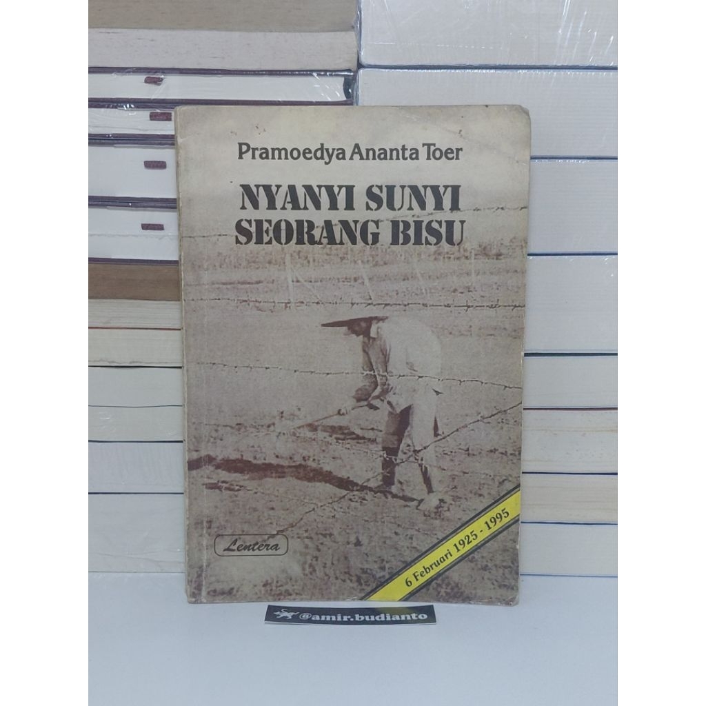 Pramoedya Ananata Toer Nyanyi Sunyi Seorang Bisu