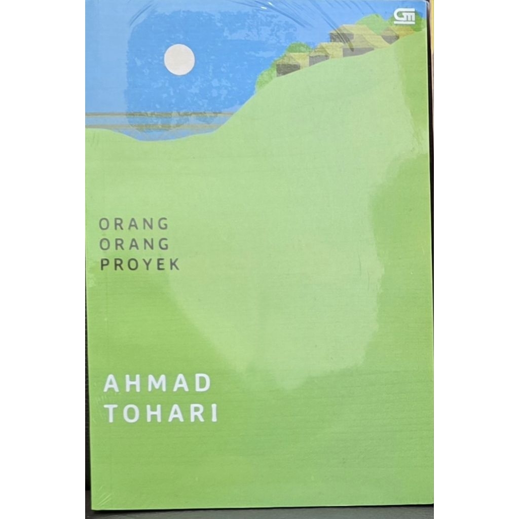 Orang Orang Proyek - Ahmad Tohari