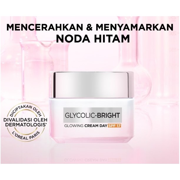 15mL Loreal Glycolic Bright Glowing Day Cream SPF30 Krim Siang Moisturizer Wajah Face Facial Glow