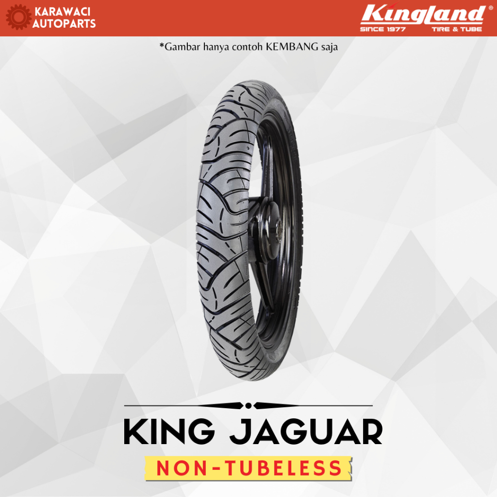 Ban Motor Kingland KING JAGUAR Ring 17 Non-Tubeless ( 60/80-17 | 70/90-17 | 80/80-17 | 80/90-17 | 90