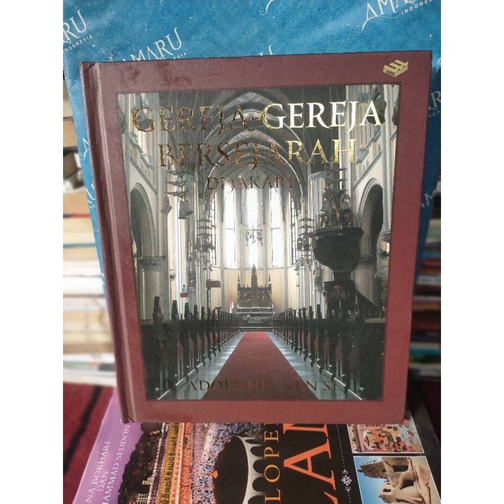 ORIGINAL BUKU GEREJA-GEREJA BERSEJARAH DI JAKARTA ADOLF HEUKEN FULL COLOR HARD COVER