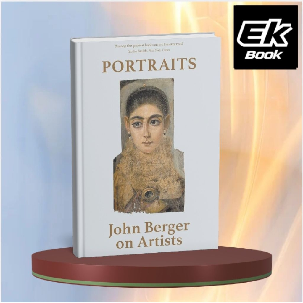 Portraits: John Berger on Artists