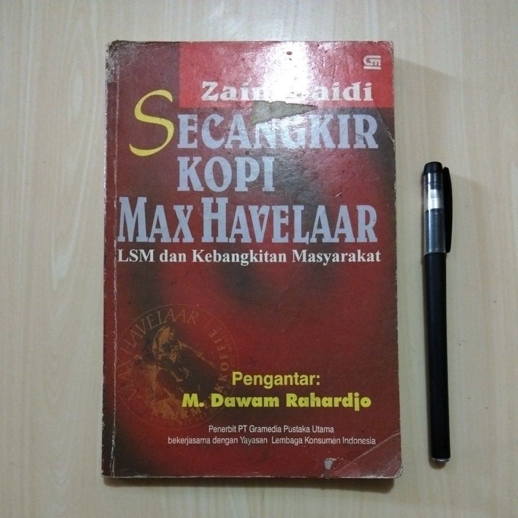 SECANGKIR KOPI MAX HAVELAAR - LSM DAN KEBANGKITAN MASYARAKAT - ZAIM SAIDI - PT. GRAMEDIA PUSTAKA UTA