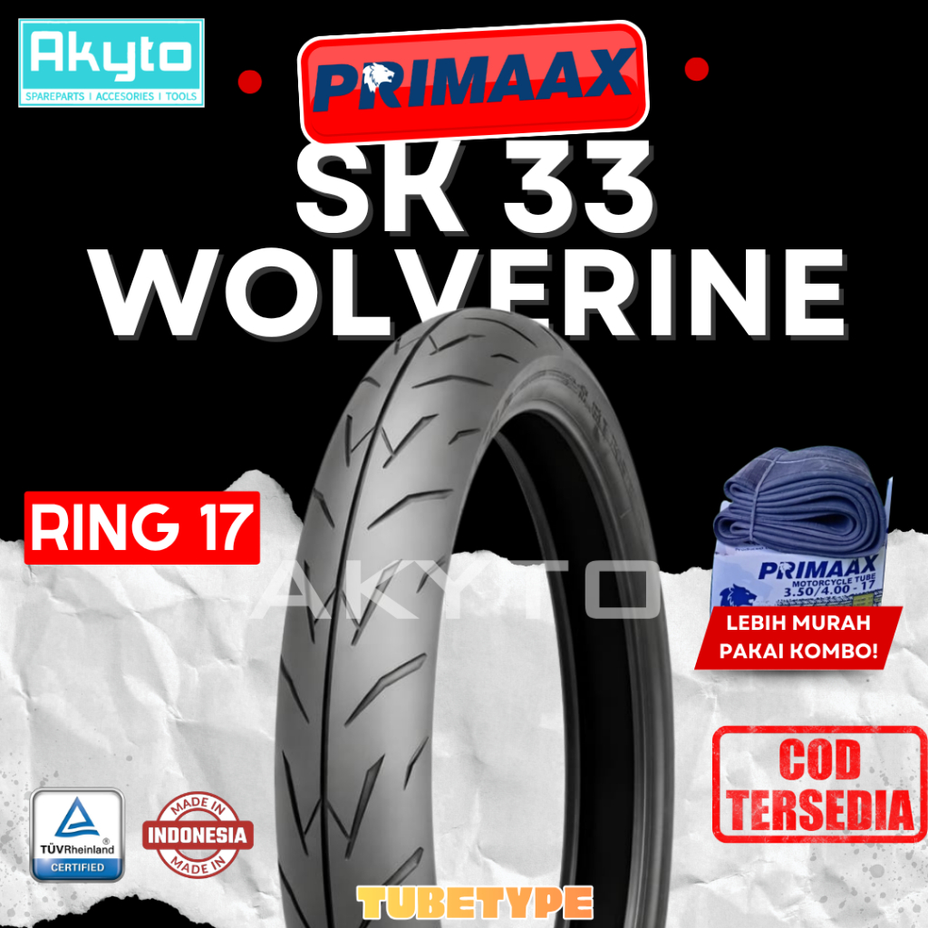 PRIMAAX SK-33 WOLVERINE / BAN MOTOR TUBETYPE / NON TUBELESS RING  17 /BAN CACING R17 SK33 SK 33/ SAT