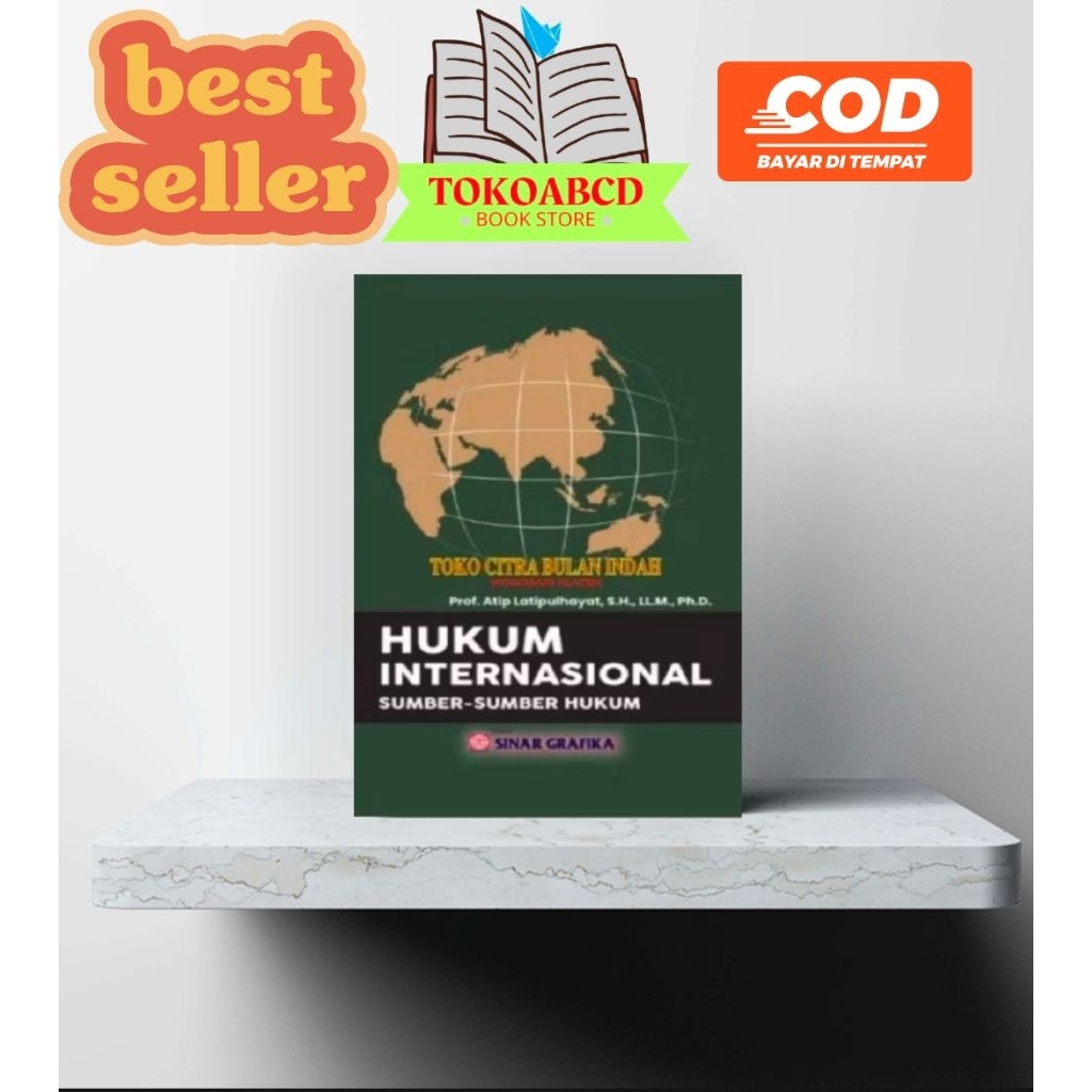 Buku Hukum Internasional Sumber - Sumber Hukum  By. Prof. Atip Latihpulhayat Terlaris