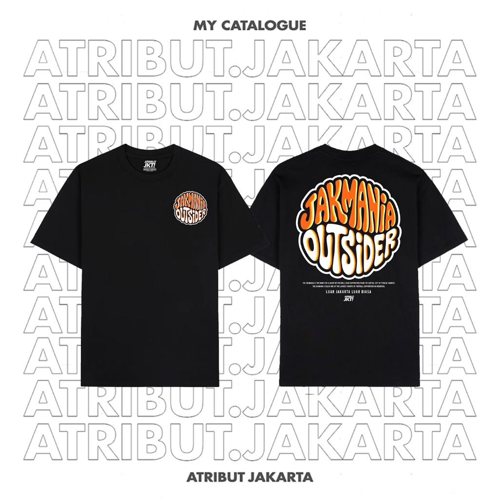 Kaos Persija Jakarta  - JAKMANIA OUTSIDER