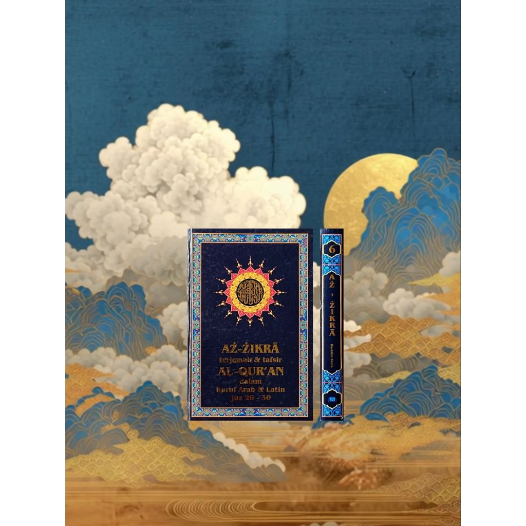 AZ-ZIKRA JUZ 26-30 TERJEMAH & TAFSIR AL-QUR'AN Karya Bachtiar Surin