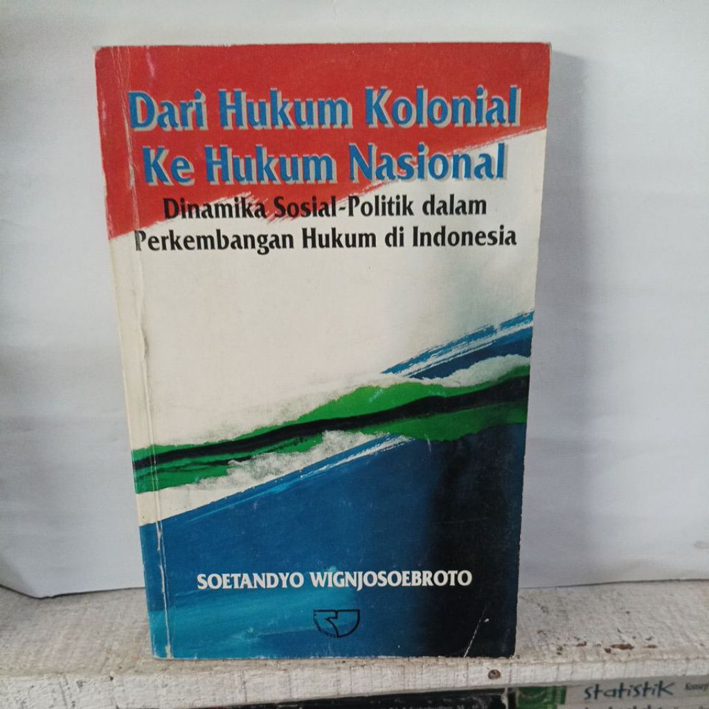 buku dari hukum kolonial ke hukum nasional