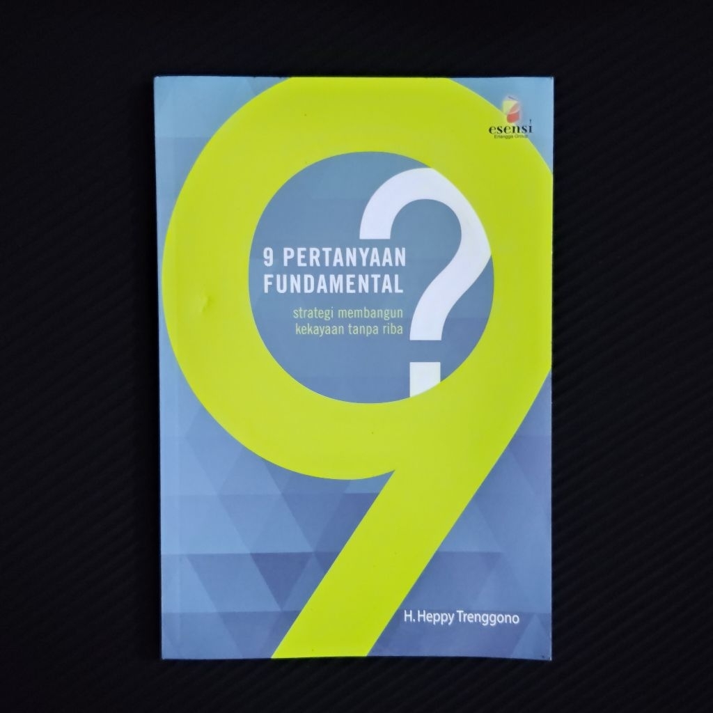 Buku Original • 9 Pertanyaan Fundamental - Strategi Membangun Kekayaan Tanpa Riba