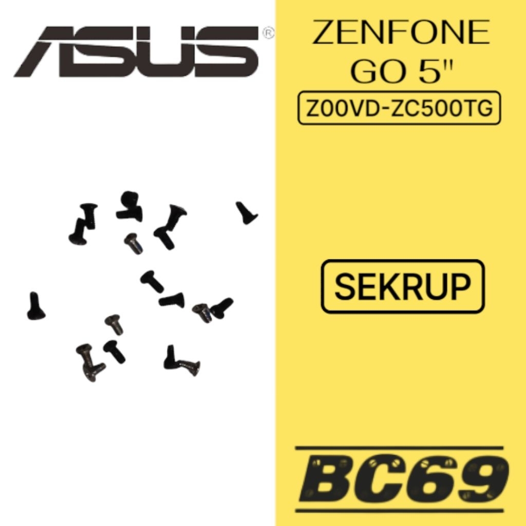 Baut Sekrup Asus Zenfone Go 5" Z00VD ZC500TG