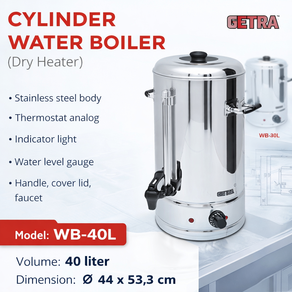 GETRA Cylinder Water Boiler (Dry Heater) Mesin Pemanas Air Stainless Profesional WB-40L / WB 40L / W