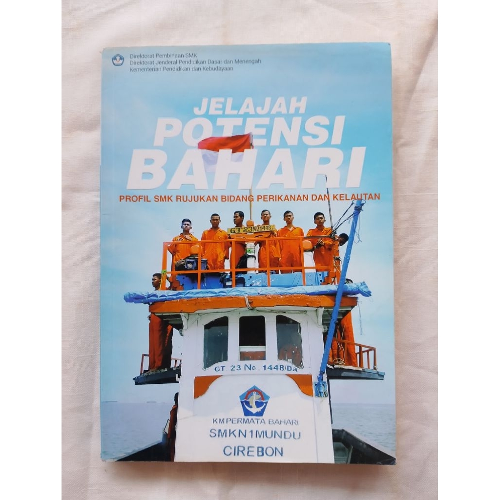 BUKU JELAJAH POTENSI BAHARI - PROFIL SMK RUJUKAN BIDANG PERIKANAN DAN KELAUTAN original