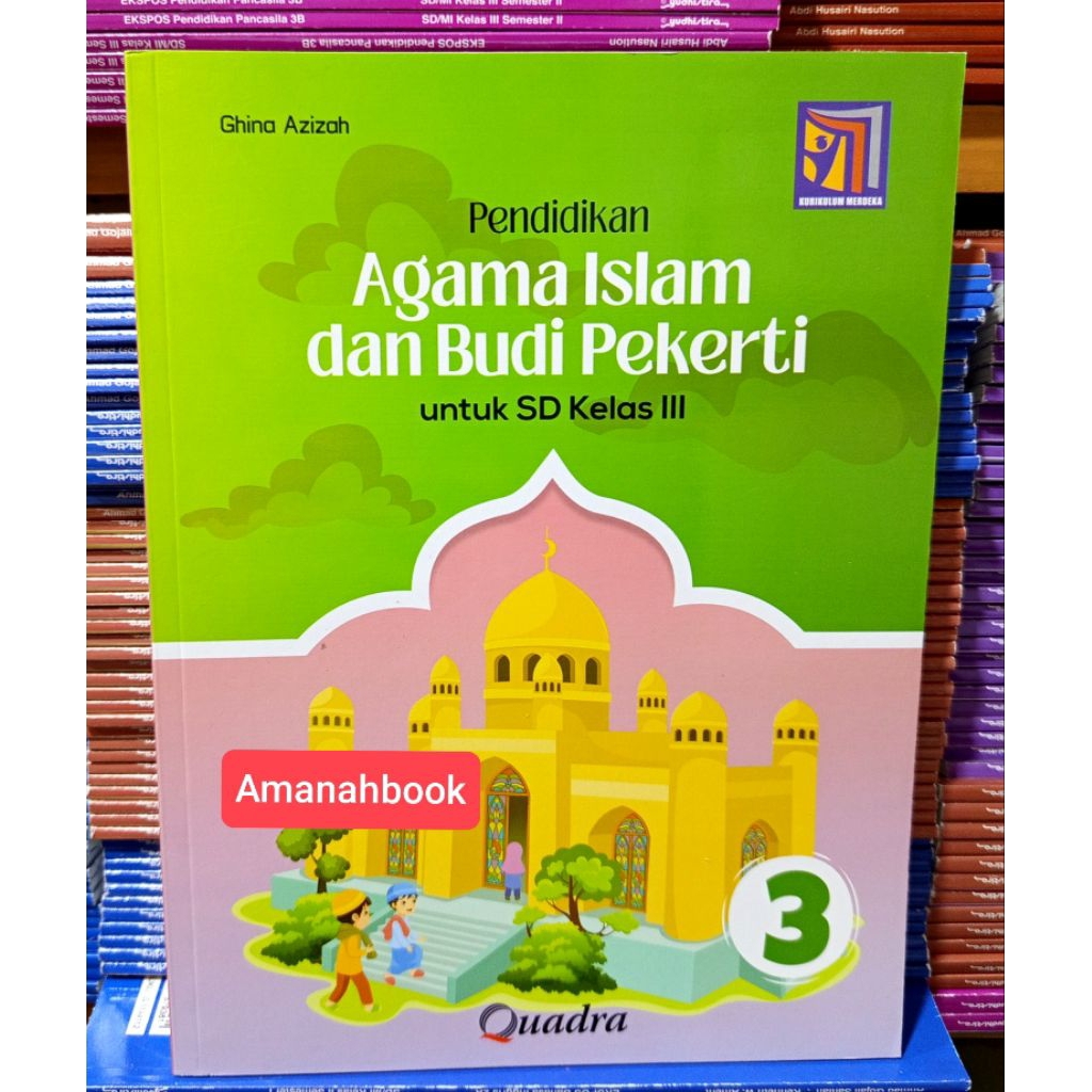 Buku Agama Islam SD Kelas 3 Kurikulum Merdeka Quadra