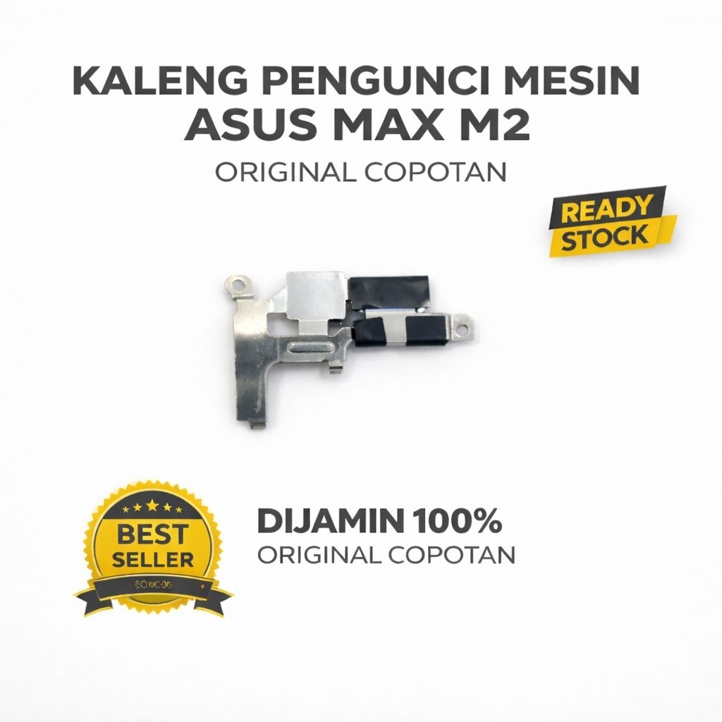 Kaleng Pengunci Mesin Asus Max M2 Original Copotan