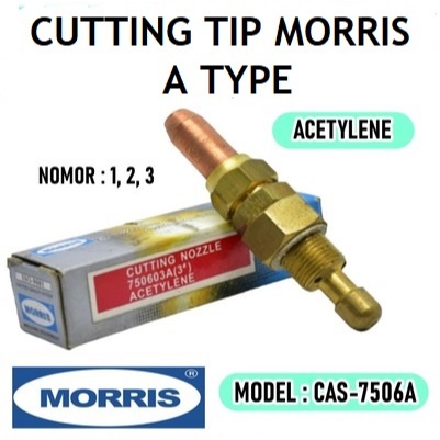 CUTTING TIP A NO 1/2/3 ACETYLENE MORRIS CUTTING TIP A TYPE ACETYLENE