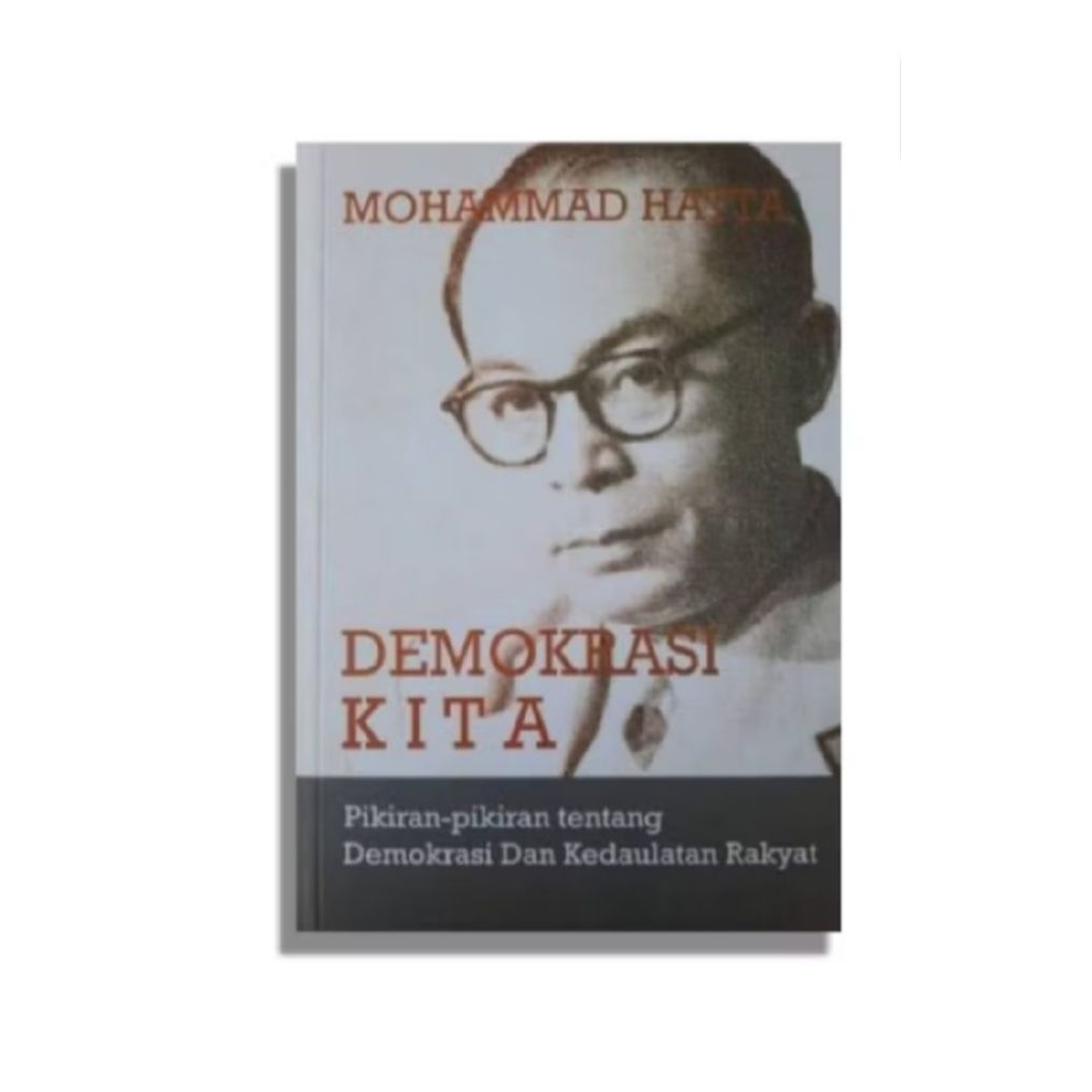 Muhamad Hatta Demokrasi Kita
