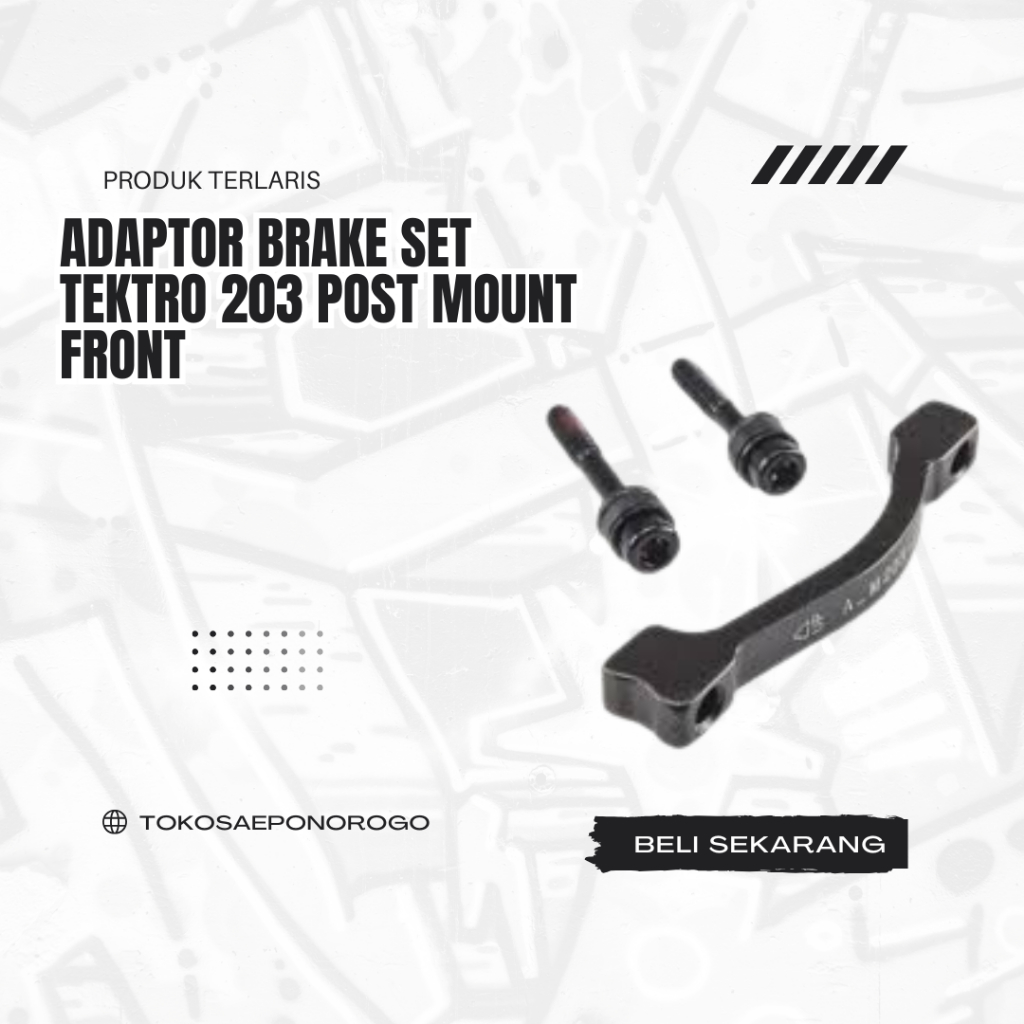 ADAPTOR BRAKE SET TEKTRO 203 POST MOUNT FRONT PENGHUBUNG REM DISC SEPEDA ADAPTOR BRAKE TEKTRO