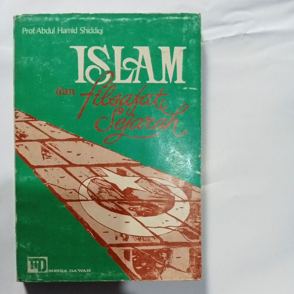 Islam dan filsafat sejarah - Prof. Abdul Hamid Shiddiqi
