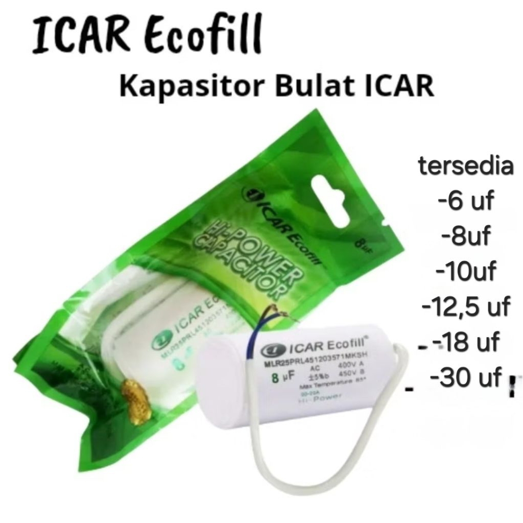 Kapasitor Bulat ICAR Ecofill 6 UF,8 UF,10 UF,12,5 UF,18uf,30 UF